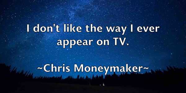 /images/quoteimage/chris-moneymaker-146030.jpg