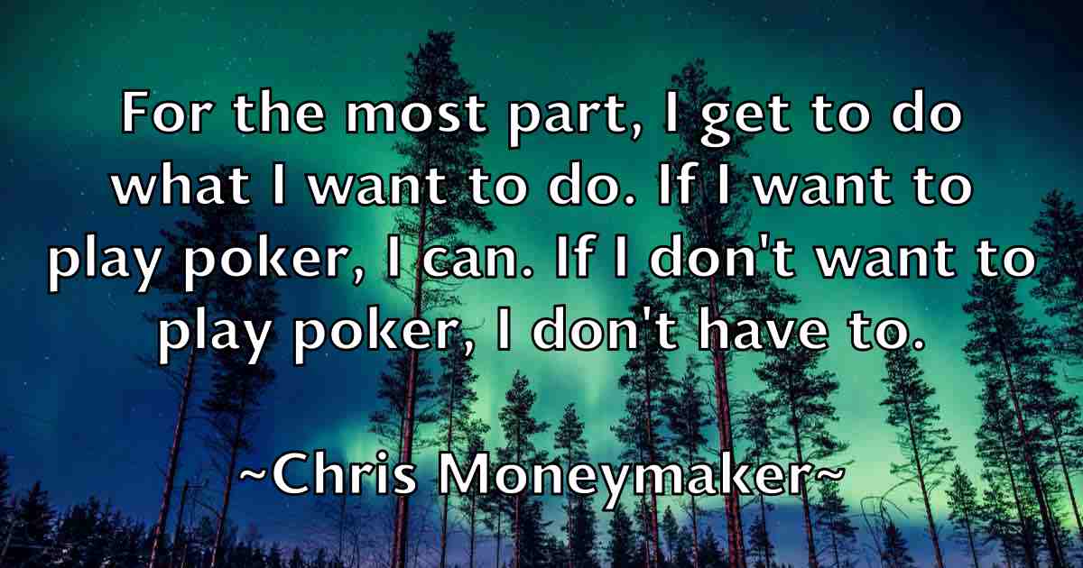 /images/quoteimage/chris-moneymaker-fb-146024.jpg