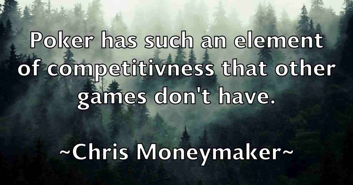 /images/quoteimage/chris-moneymaker-fb-146025.jpg