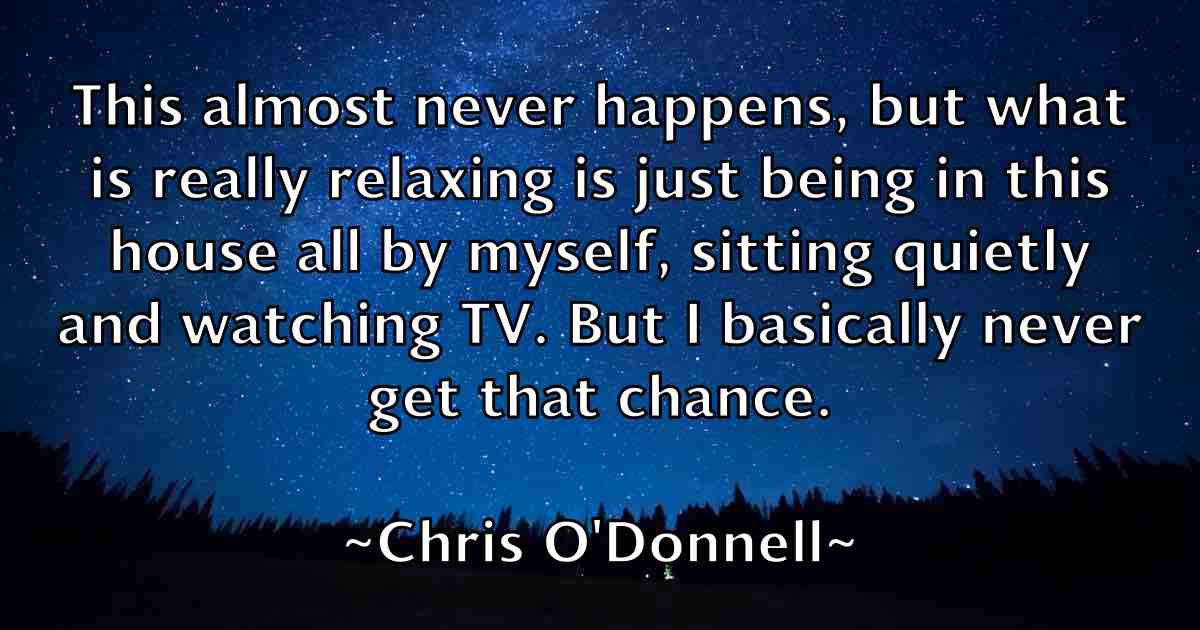 /images/quoteimage/chris-odonnell-fb-146302.jpg