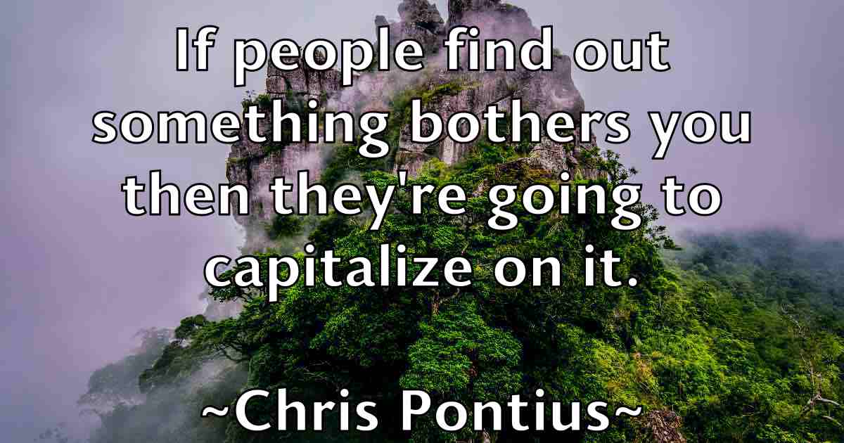 /images/quoteimage/chris-pontius-fb-146656.jpg