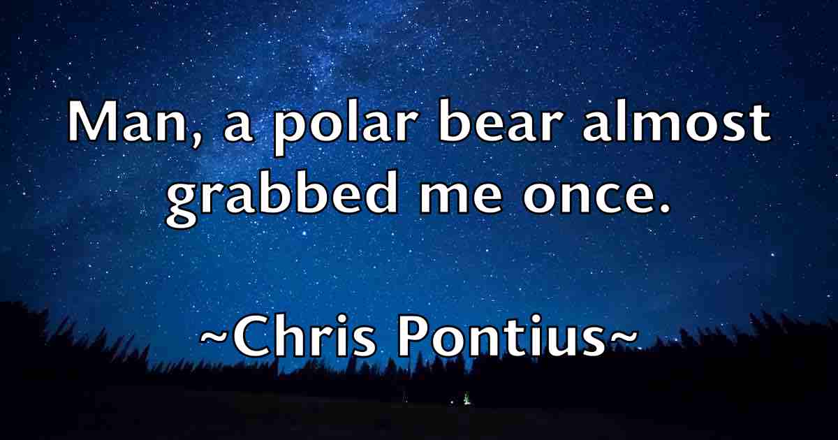 /images/quoteimage/chris-pontius-fb-146660.jpg
