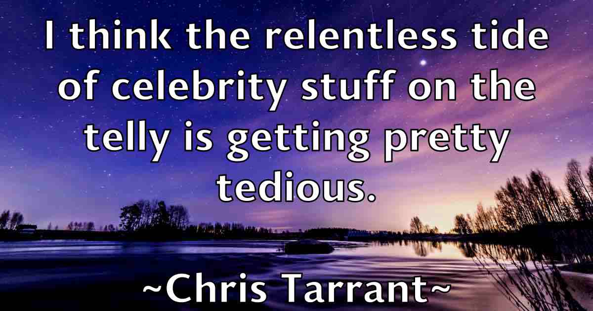 /images/quoteimage/chris-tarrant-fb-147506.jpg