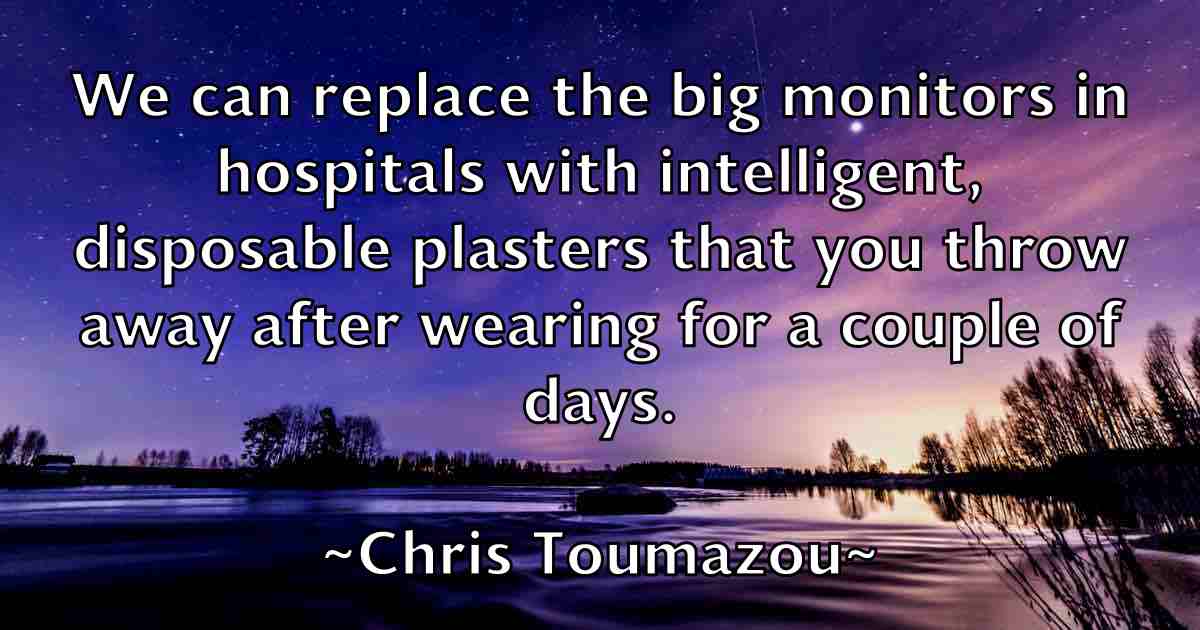 /images/quoteimage/chris-toumazou-fb-147628.jpg