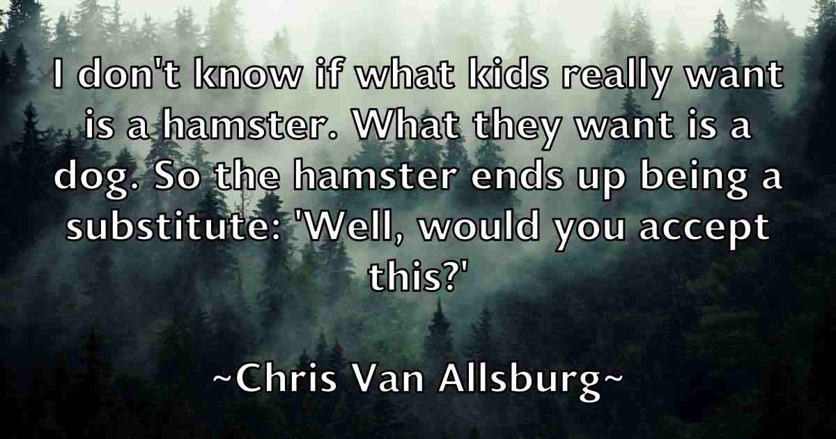 /images/quoteimage/chris-van-allsburg-fb-147706.jpg