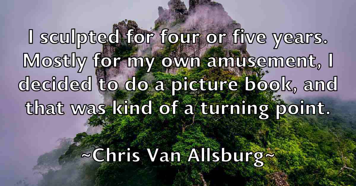 /images/quoteimage/chris-van-allsburg-fb-147717.jpg