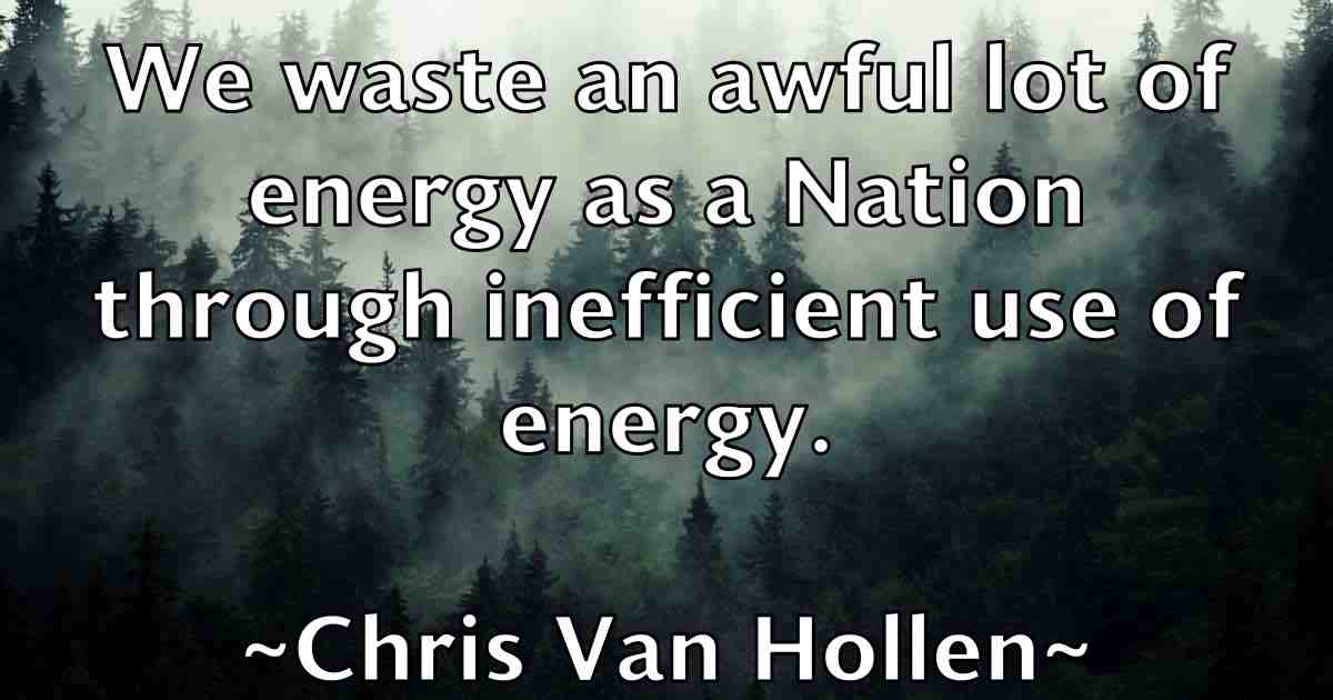 /images/quoteimage/chris-van-hollen-fb-147735.jpg