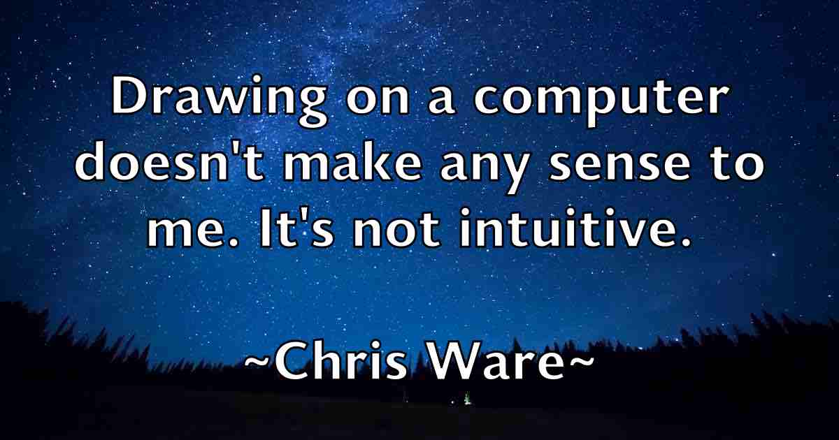 /images/quoteimage/chris-ware-fb-147753.jpg
