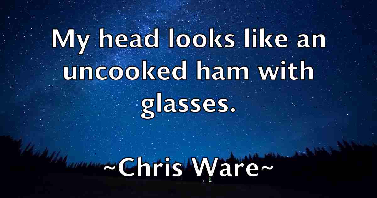 /images/quoteimage/chris-ware-fb-147757.jpg