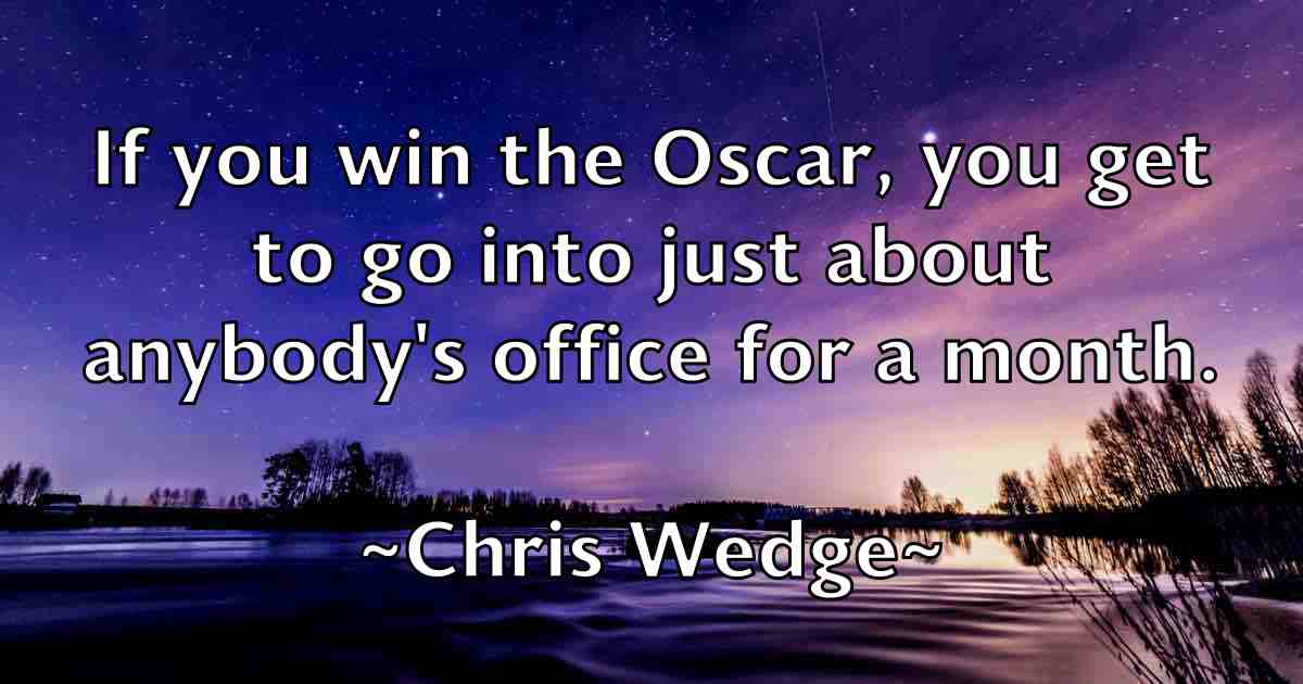 /images/quoteimage/chris-wedge-fb-147807.jpg