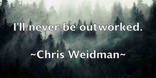 /images/quoteimage/chris-weidman-147817.jpg