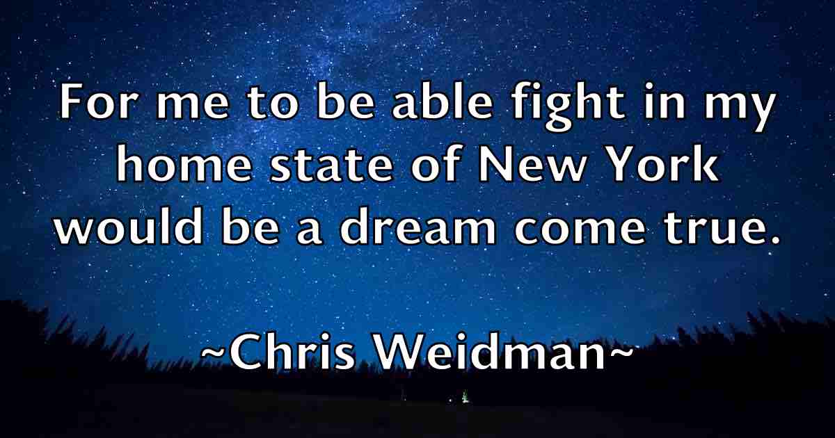 /images/quoteimage/chris-weidman-fb-147848.jpg