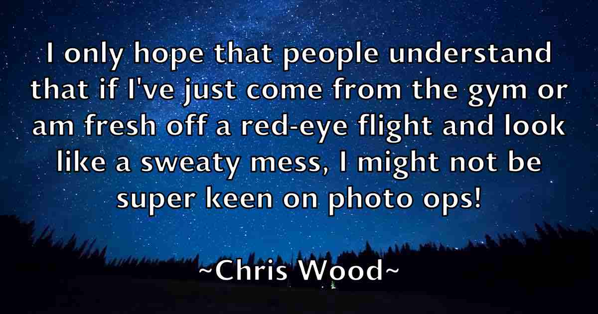 /images/quoteimage/chris-wood-fb-147957.jpg