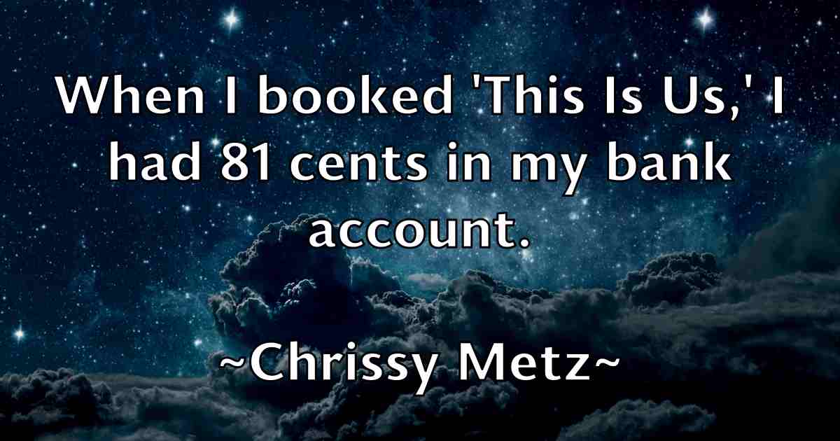 /images/quoteimage/chrissy-metz-fb-148214.jpg