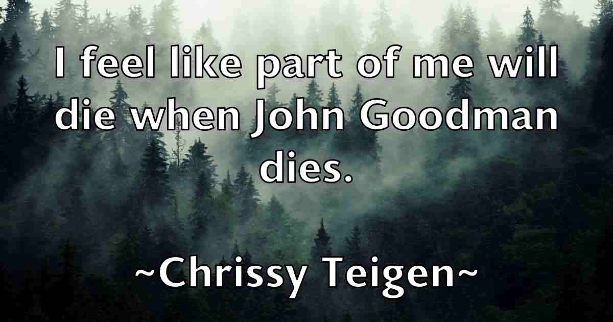 /images/quoteimage/chrissy-teigen-fb-148298.jpg