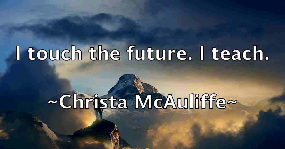 /images/quoteimage/christa-mcauliffe-fb-148403.jpg