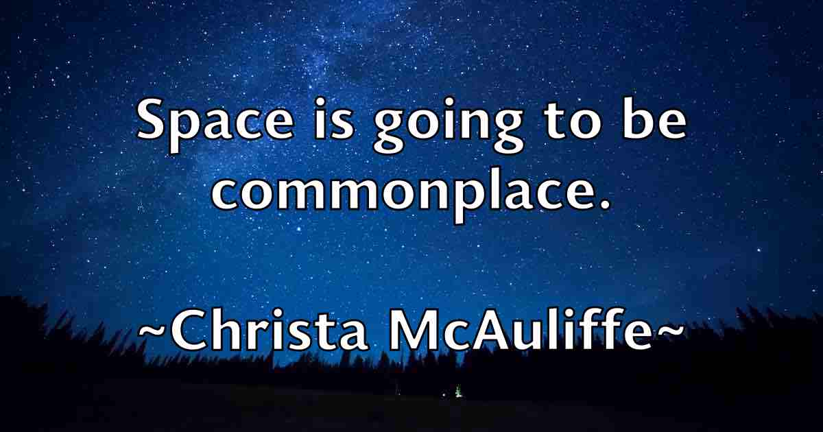 /images/quoteimage/christa-mcauliffe-fb-148420.jpg