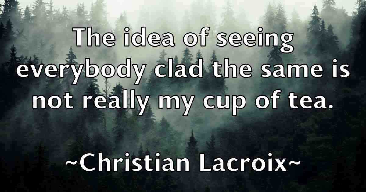 /images/quoteimage/christian-lacroix-fb-149136.jpg