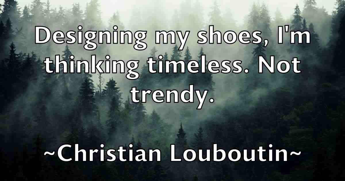 /images/quoteimage/christian-louboutin-fb-149356.jpg