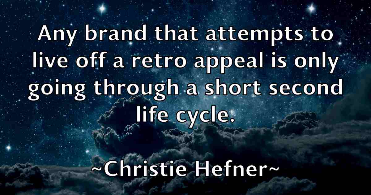 /images/quoteimage/christie-hefner-fb-150130.jpg