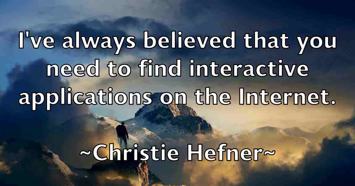/images/quoteimage/christie-hefner-fb-150205.jpg