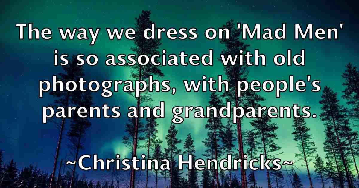 /images/quoteimage/christina-hendricks-fb-150609.jpg