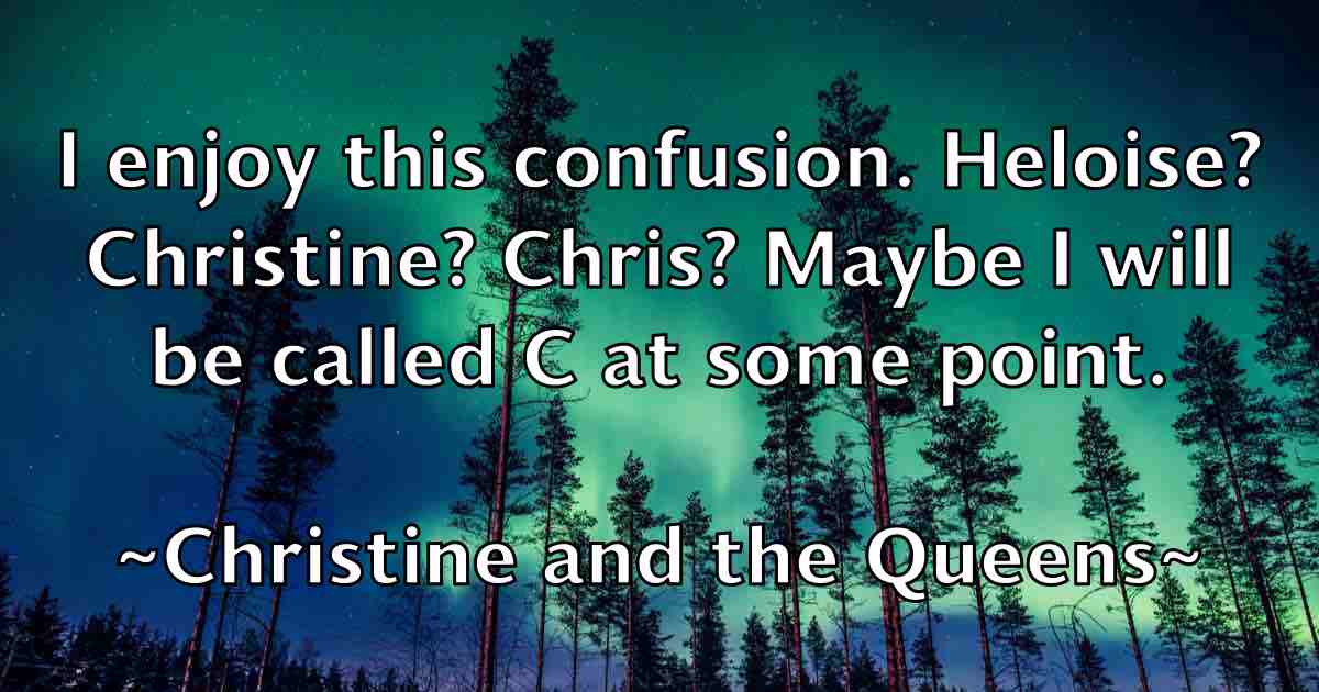 /images/quoteimage/christine-and-the-queens-fb-151175.jpg