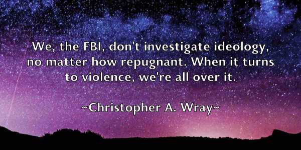 /images/quoteimage/christopher-a-wray-151886.jpg