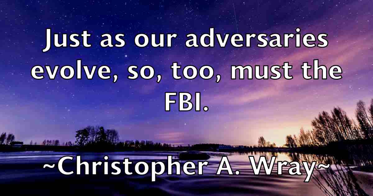 /images/quoteimage/christopher-a-wray-fb-151881.jpg