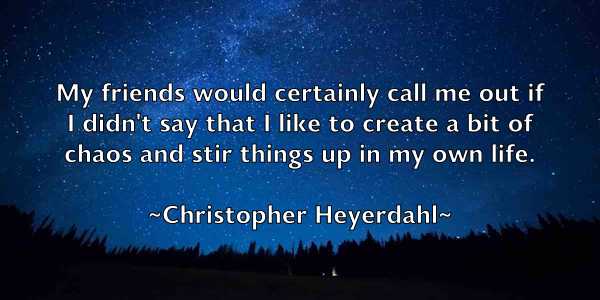 /images/quoteimage/christopher-heyerdahl-152523.jpg