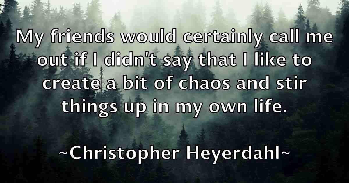 /images/quoteimage/christopher-heyerdahl-fb-152523.jpg