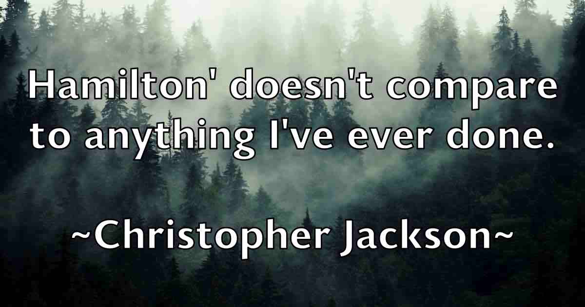 /images/quoteimage/christopher-jackson-fb-152722.jpg