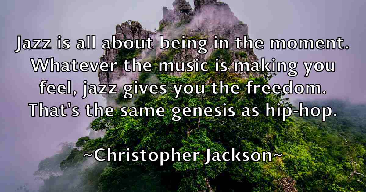 /images/quoteimage/christopher-jackson-fb-152756.jpg