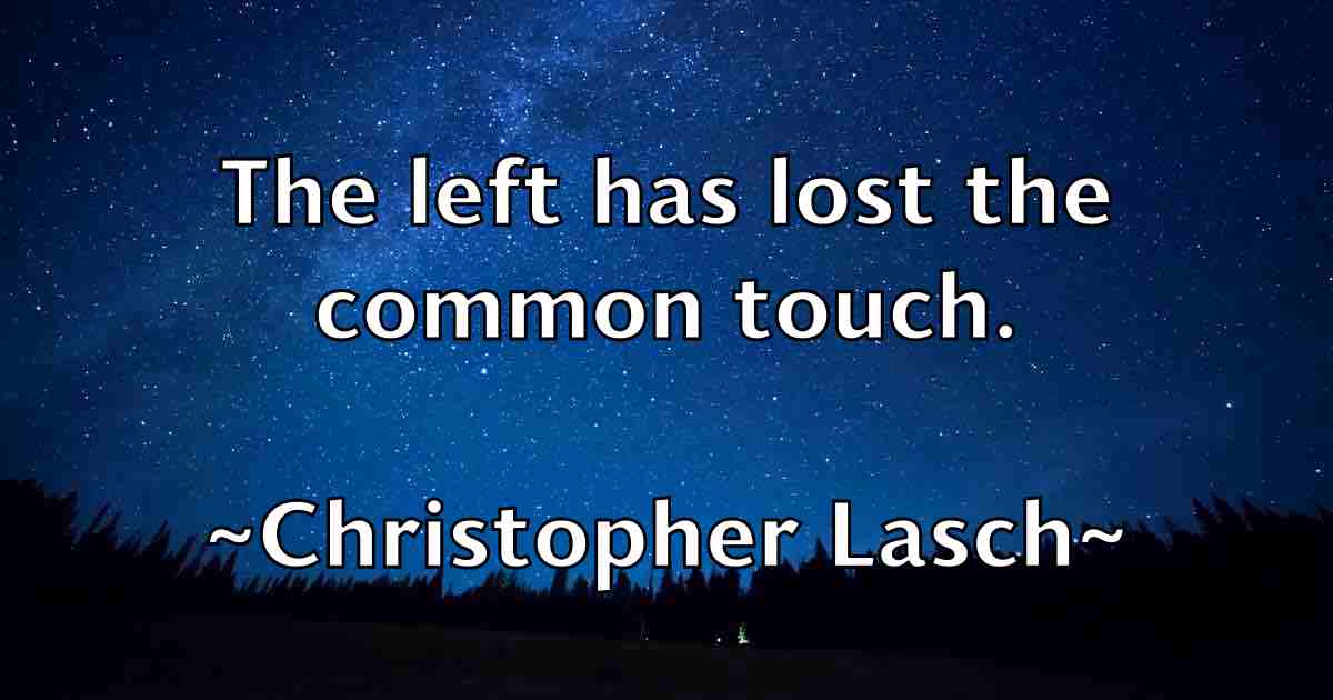 /images/quoteimage/christopher-lasch-fb-152856.jpg