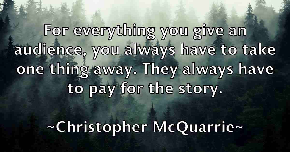/images/quoteimage/christopher-mcquarrie-fb-153146.jpg