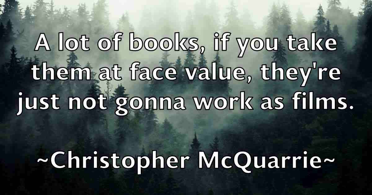 /images/quoteimage/christopher-mcquarrie-fb-153151.jpg