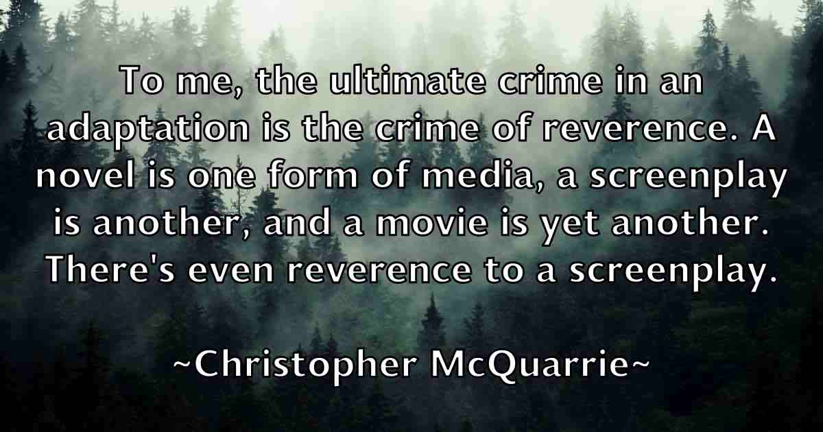 /images/quoteimage/christopher-mcquarrie-fb-153152.jpg