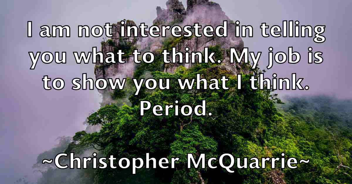 /images/quoteimage/christopher-mcquarrie-fb-153155.jpg