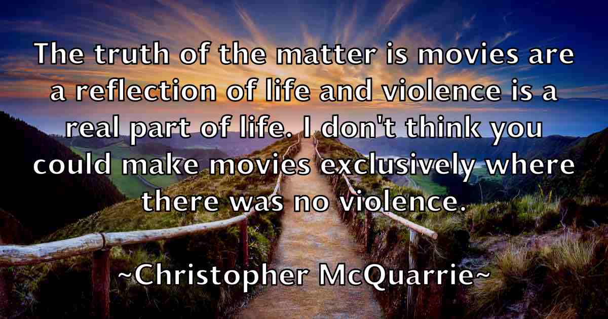 /images/quoteimage/christopher-mcquarrie-fb-153161.jpg