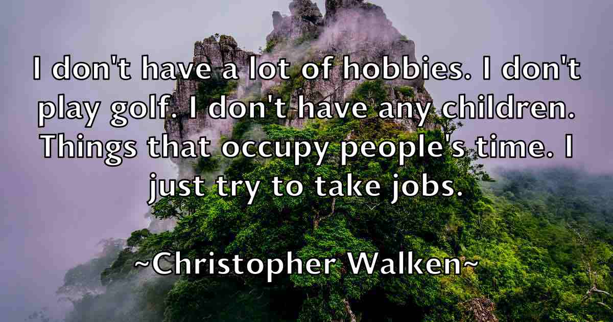 /images/quoteimage/christopher-walken-fb-153756.jpg