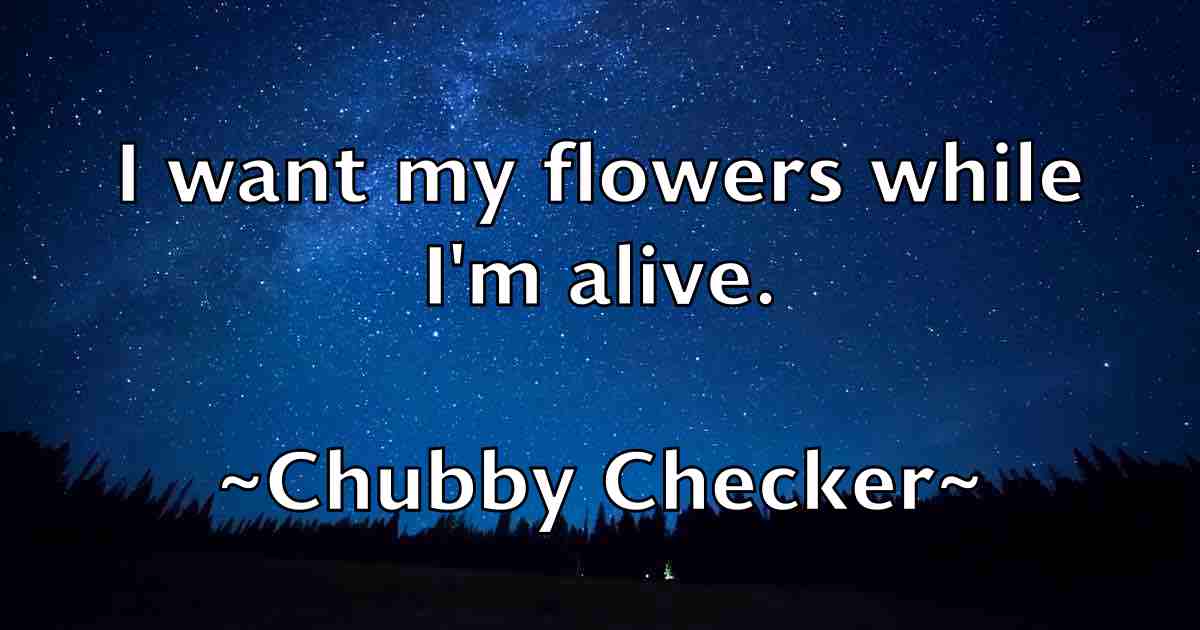 /images/quoteimage/chubby-checker-fb-154177.jpg