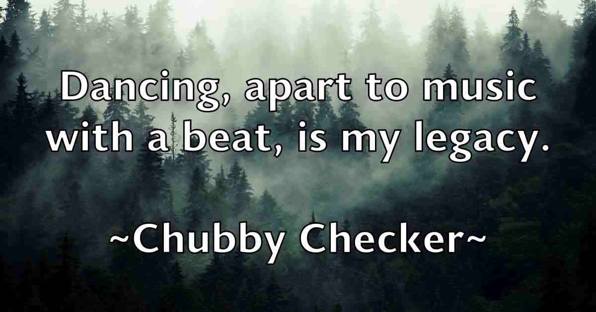 /images/quoteimage/chubby-checker-fb-154188.jpg