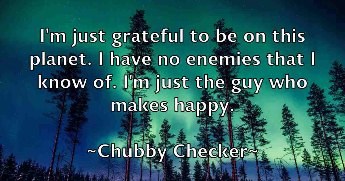 /images/quoteimage/chubby-checker-fb-154193.jpg
