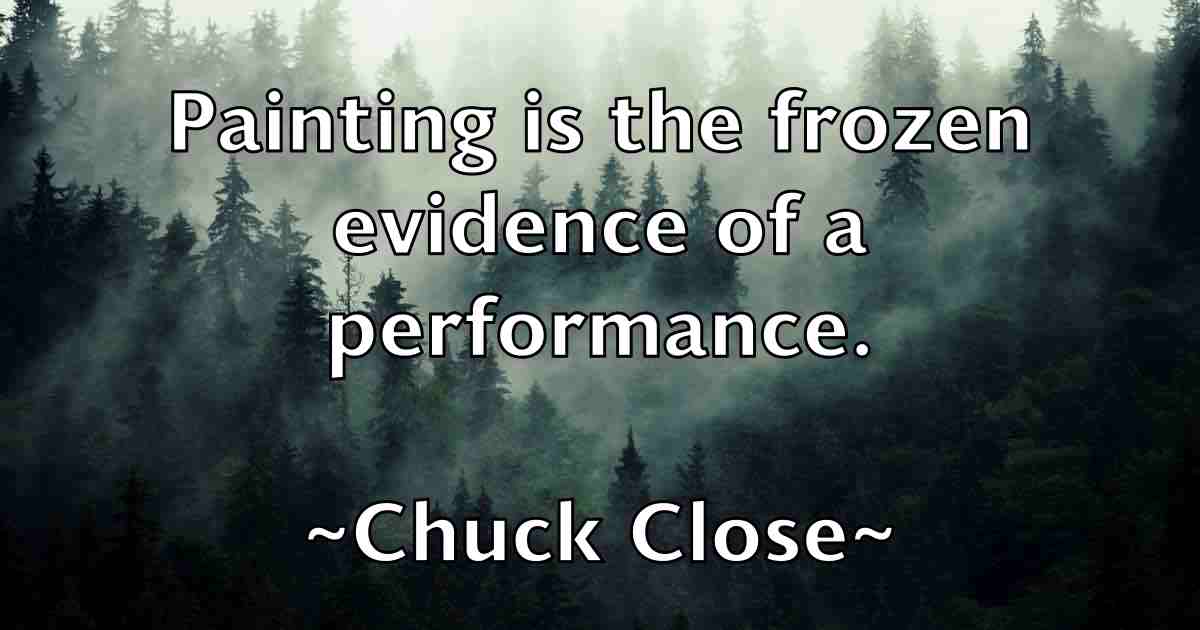 /images/quoteimage/chuck-close-fb-154331.jpg