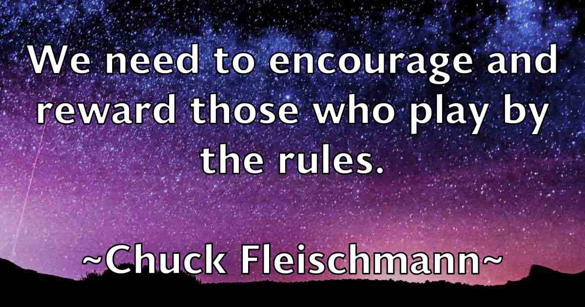 /images/quoteimage/chuck-fleischmann-fb-154445.jpg