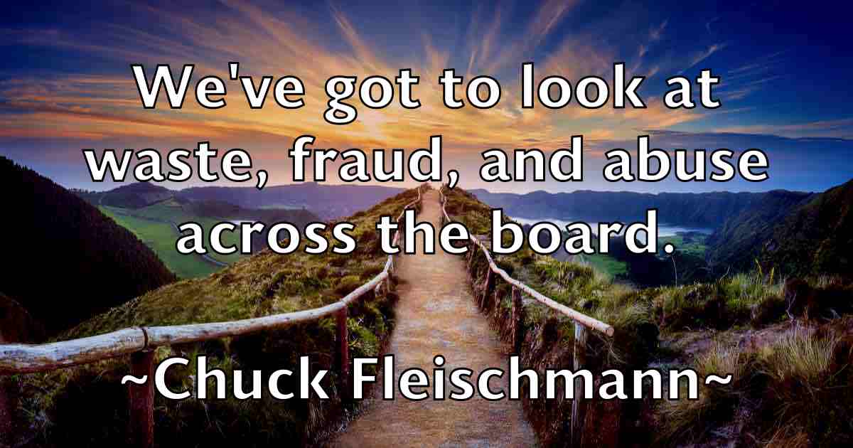 /images/quoteimage/chuck-fleischmann-fb-154446.jpg