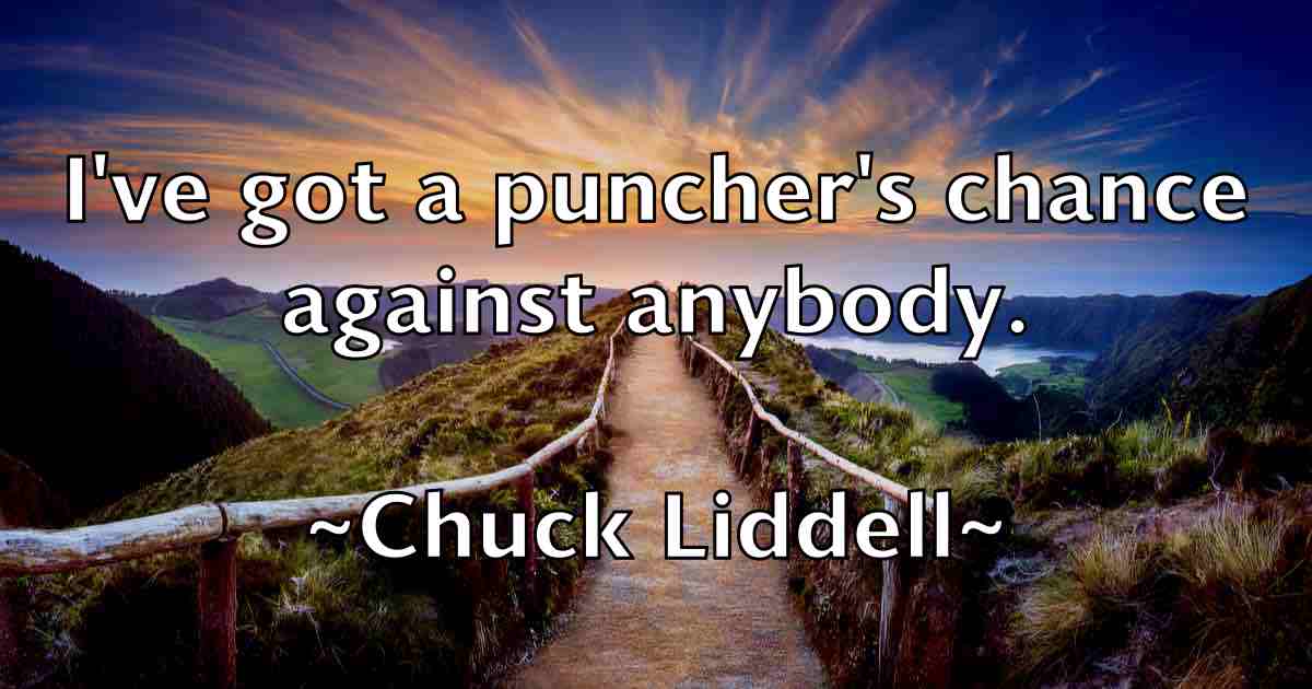 /images/quoteimage/chuck-liddell-fb-154684.jpg