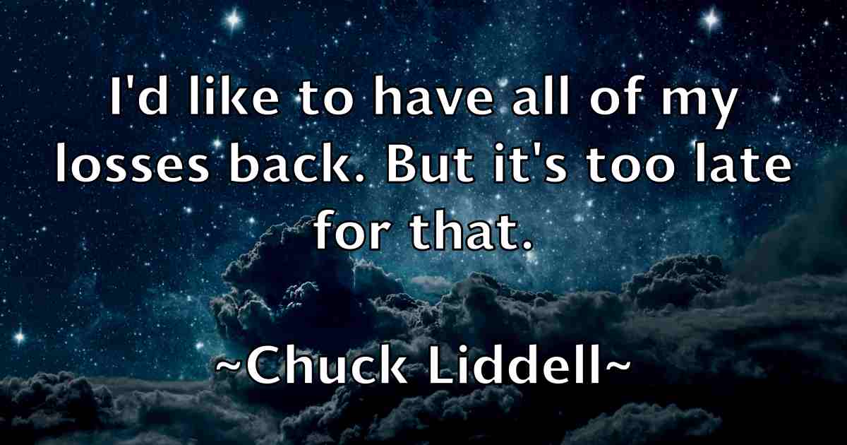 /images/quoteimage/chuck-liddell-fb-154707.jpg