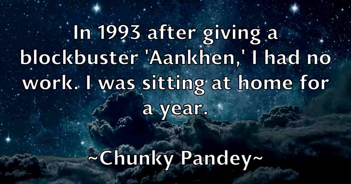 /images/quoteimage/chunky-pandey-fb-155535.jpg