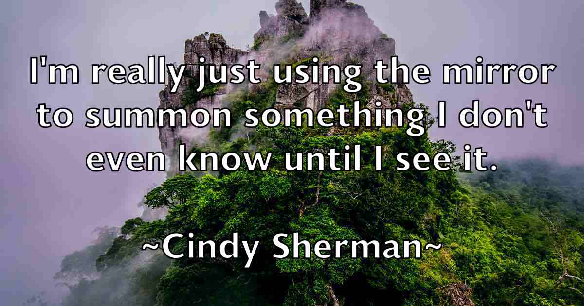/images/quoteimage/cindy-sherman-fb-156253.jpg